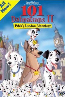 One Hundred and One Dalmatians 2 101 Dalmatians II: Patchs London Adventures 101 Dalmatians II Patchs London Adventure 101 Dalmatians The Animated Sequel## 101 Dalmatians II: Patch's London Adventure
