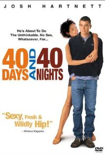 Forty Days and Forty Nights## 40 Days and 40 Nights