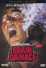 Brain Damage theatrical## Brain Damage (theatrical)