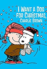I Want a Dog for Christmas Charlie Brown## I Want a Dog for Christmas, Charlie Brown