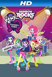 My Little Pony: Equestria Girls -- Rainbow Rocks