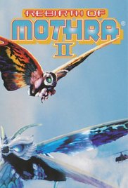 Rebirth of Mothra II Mothra 2 The Undersea Battle Mosura Tsu Kaitei no Daikessen## Rebirth of Mothra II