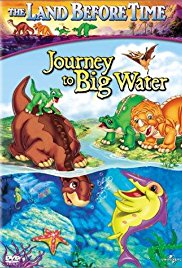 Land Before Time IX Journey to Big Water## The Land Before Time IX: Journey to Big Water
