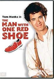 Man With One Red Shoe, The