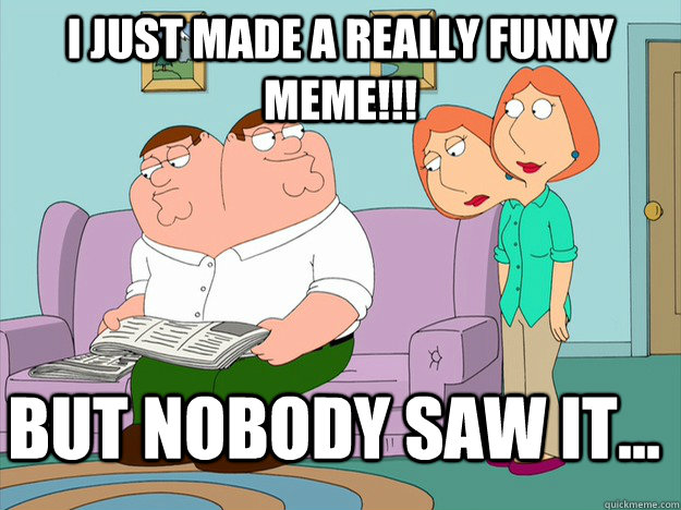 Family Guy meme funny meme nobody saw on Bingeclock