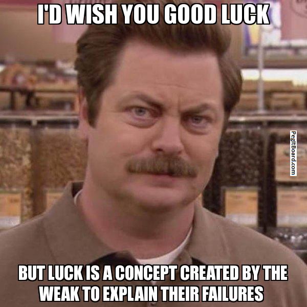 Parks and Recreation meme would wish you luck on Bingeclock