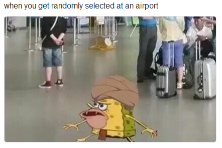 Spongebob Squarepants Meme Caveman Airport Security On Bingeclock